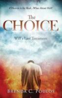 The Choice: Will's Last Testament 1943526540 Book Cover