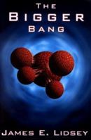 The Bigger Bang (Canto) 0521012732 Book Cover