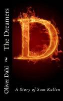 The Dreamers: A Story of Sam Kullen 1460919513 Book Cover