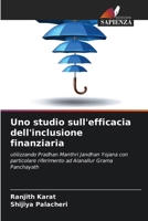 Uno studio sull'efficacia dell'inclusione finanziaria (Italian Edition) 6208366453 Book Cover