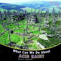 What Can We Do about Acid Rain? 1448849845 Book Cover