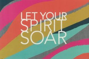 Let Your Spirit Soar 1935414607 Book Cover
