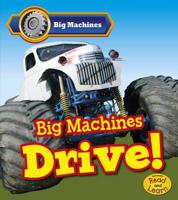 Big Machines Drive! 1484605853 Book Cover