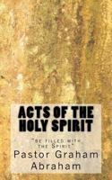 Acts of the Holy Spirit 1535413921 Book Cover