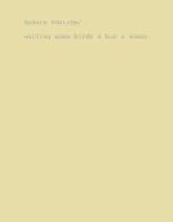 Anders Edstrom: Waiting Some Birds a Bus a Woman & Spidernets Places a Crew 3865210325 Book Cover