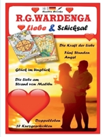 Die Liebe am Strand von Malibu - Liebe & Schicksal - 37 Geschichten: ... aus der R.G.WARDENGA Buchreihe 3753406007 Book Cover