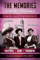 The Memories of a Russian Yesteryear - Volume II: From the reign of Nicholas II (Memoirs of a Russian Yesteryear) 1805170783 Book Cover