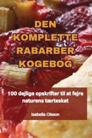 Den Komplette Rabarber Kogebog 1835838871 Book Cover