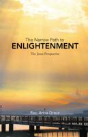 The Narrow Path to Enlightenment: The Jesus Perspective 1982201886 Book Cover