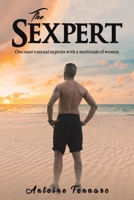 The Sexpert: One man's sexual exploits with a multitude of women B0CV89TBKM Book Cover