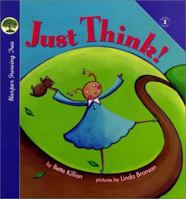 Just Think! 0694013153 Book Cover