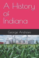 A History of Indiana B0H9J9461J Book Cover