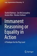 Immanent Reasoning or Equality in Action: A Plaidoyer for the Play Level 3319911481 Book Cover