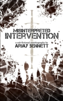 Misinterpreted Intervention: a sub-fictional autobiography B08NX6JD34 Book Cover