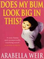 Does My Bum Look Big in This? 034068948X Book Cover