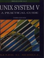 UNIX System V: A Practical Guide (3rd Edition) 0805389156 Book Cover