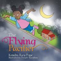 The Flying Pacifier 1524566918 Book Cover