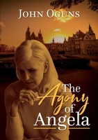The Agony of Angela 0244206201 Book Cover