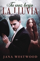 Tu voz bajo la lluvia B094T5SMVT Book Cover