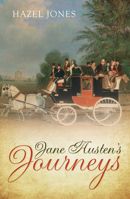 Jane Austen's Journeys 0719807506 Book Cover