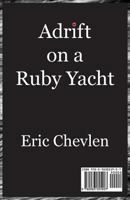 Adrift on a Ruby Yacht 0983055904 Book Cover