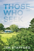 Those Who Seek 167636014X Book Cover
