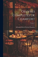 Oeuvres Compla]tes de Chamfort. T. 2 (A0/00d.1824-1825) 9357098194 Book Cover