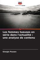 Les femmes tueuses en série dans l'actualité: une analyse de contenu (French Edition) 6209037623 Book Cover