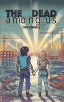 The dead among us B0DT7R1HBW Book Cover