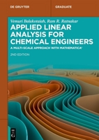 Applied Linear Analysis for Chemical Engineers: A Multi-Scale Approach with Mathematica(r) (de Gruyter Textbook) 3111597385 Book Cover