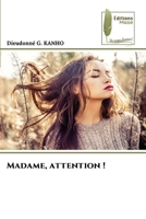 Madame, attention ! (French Edition) 6208852765 Book Cover