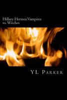 Hillary Hermes: Vampires vs. Witches 148398043X Book Cover