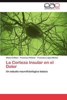 La Corteza Insular en el Dolor 3846564761 Book Cover