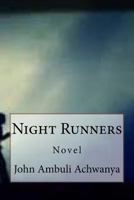Night Runners 1534824294 Book Cover