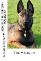 Belgian Shepherd Malinois 1986065332 Book Cover