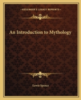 An Introduction to Mythology 1859580009 Book Cover