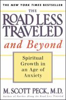 The Road Less Traveled and Beyond: Spiritual Growth in an Age of Anxiety 0684813149 Book Cover