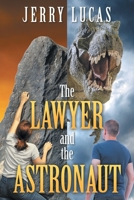 The Lawyer and the Astronaut B0BGMPC399 Book Cover