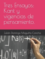 Tres Ensayos: Kant y vigencias de pensamiento. (Spanish Edition) B0CPJ4TRHB Book Cover