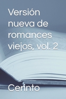 Versión nueva de romances viejos, vol. 2 B08DC84G6G Book Cover