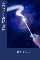 The Witch's Gift 1496103173 Book Cover
