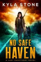 No Safe Haven: A Last Sanctuary Novel 1945410221 Book Cover