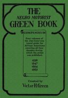 The Negro Motorist Green Book Compendium 1949996107 Book Cover