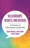Relationships, Results, and Reflections: A Journey in Educational Leadership B0FC5WVF7Z Book Cover