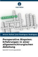 Peroperative Biopsien: Erfahrungen in einer allgemeinchirurgischen Abteilung 6206992195 Book Cover