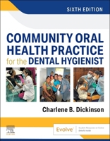 Community Oral Health Practice for the Dental Hygienist 0443248958 Book Cover