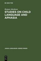 Studies on Child Language and Aphasia 9027916403 Book Cover