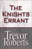 The Knights Errant 1615460330 Book Cover