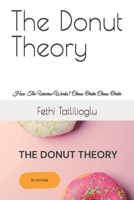 The Donut Theory: How The Universe Works? Chaos-Order Chaos-Order B0BM4486KD Book Cover