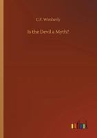 Is the Devil a Myth? B0BTK1GV27 Book Cover